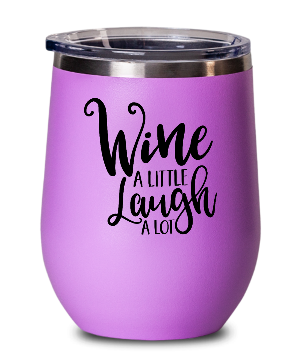 Wine Gifts Wine A Little Laugh A Lot Birthday Christmas Gift Idea For Men Women Wine Glass