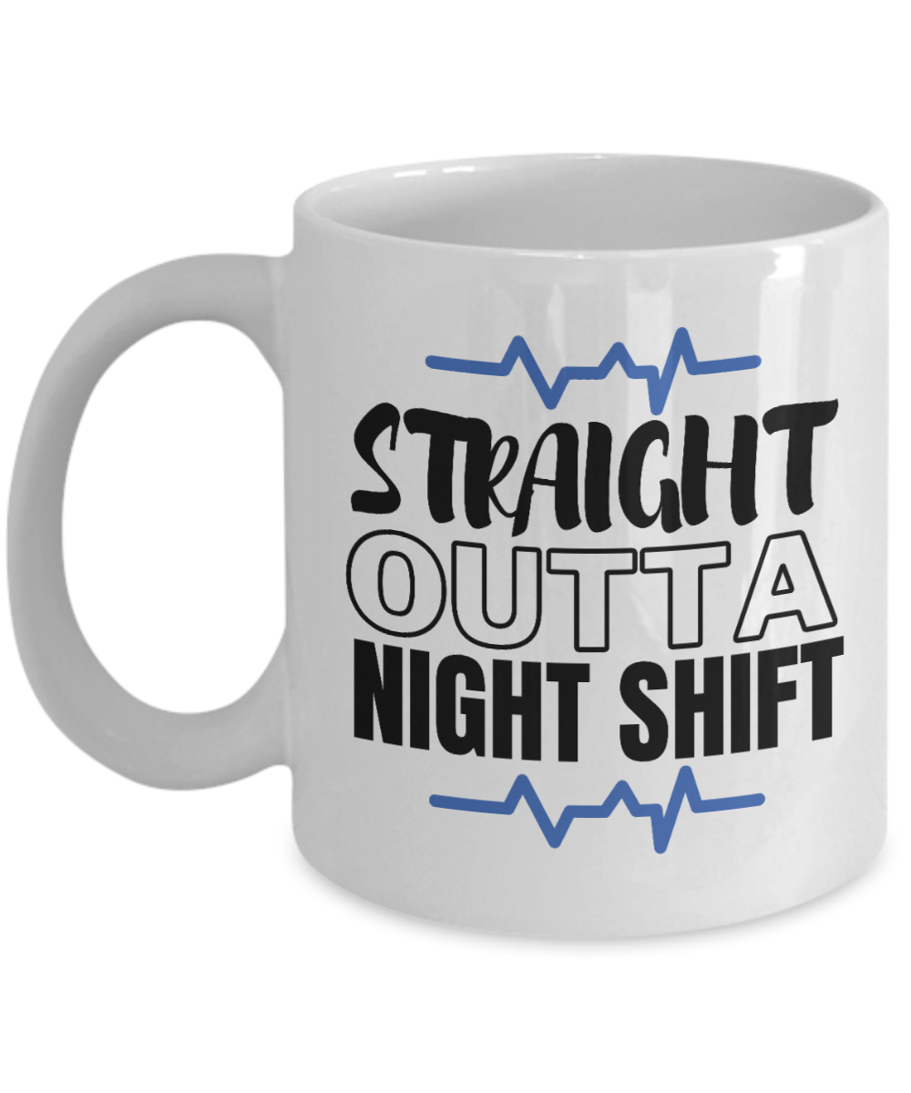 11 oz or 15 oz Coffee Mug - Nurse Outta Night Shift