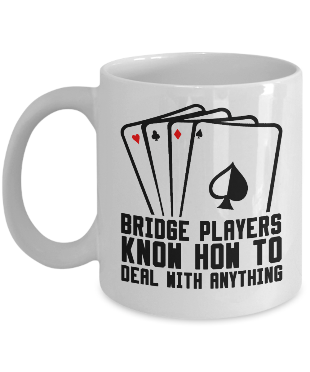 Bridge Game Gifts Coffee Mug Bridge Players Know How Birthday Christmas Gift Idea For Men Women 11 oz or 15 oz