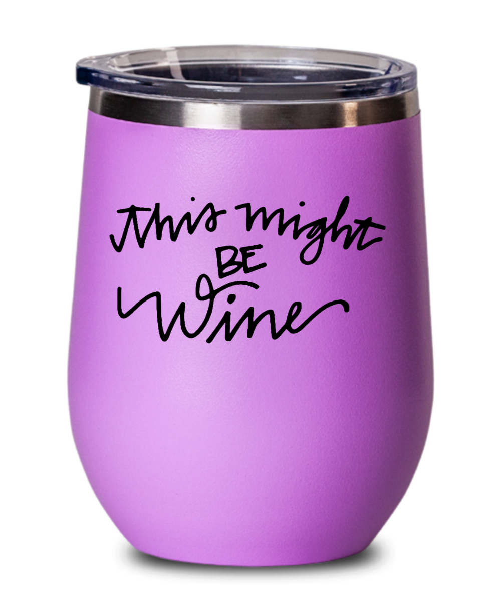 Wine Gifts This Might Be Wine Birthday Christmas Gift Idea For Men Women Wine Glass