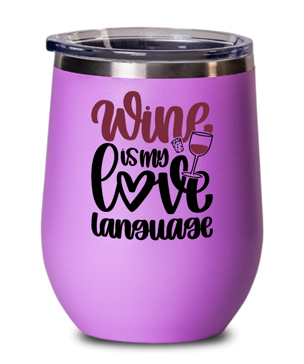 Wine Gifts Wine Is My Love Language Birthday Christmas Gift Idea For Men Women Wine Glass