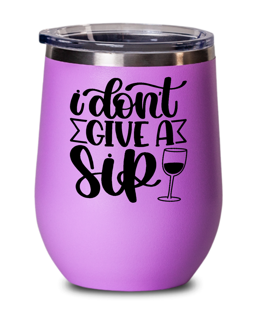 Wine Gifts I Dont Give A Sip Birthday Christmas Gift Idea For Men Women Wine Glass