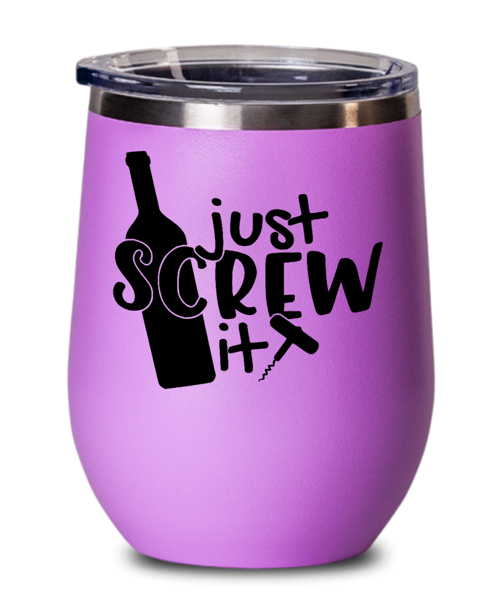 Wine Gifts Just Screw It Birthday Christmas Gift Idea For Men Women Wine Glass