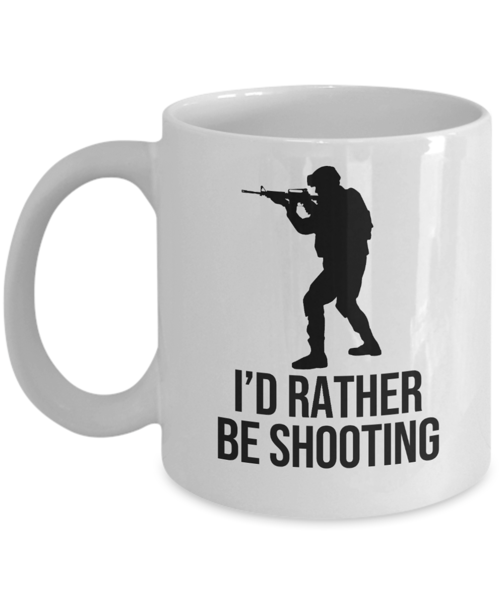 Gun Gifts Coffee Mug Id Rather Be Shooting Birthday Christmas Gift Idea For Men Women 11 oz or 15 oz