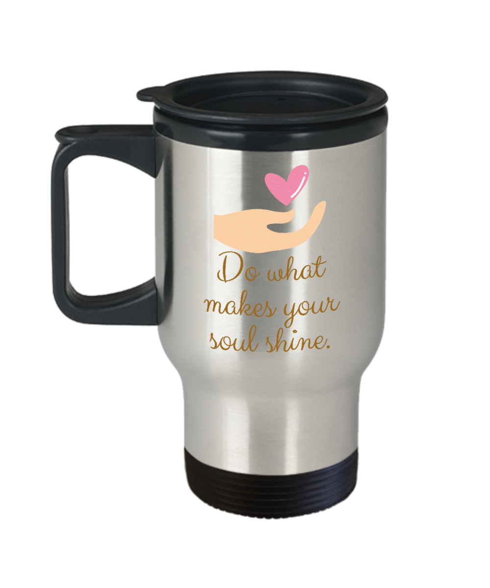 Yoga Gifts Do What Makes Your Soul Shine Birthday Christmas Gift Idea For Men Women Travel Mug