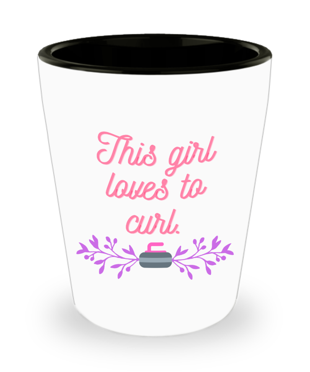 Curling Sport Gifts This Girl Loves To Curl Birthday Christmas Gift Idea For Women Shot Glass