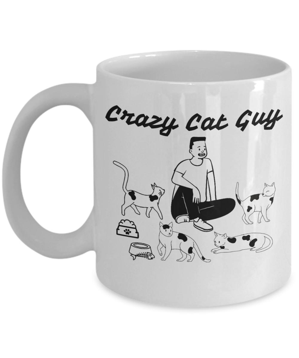 Cat Lovers Gifts Coffee Mug Crazy Cat Guy Birthday Christmas Gift Idea For Men 11 oz or 15 oz