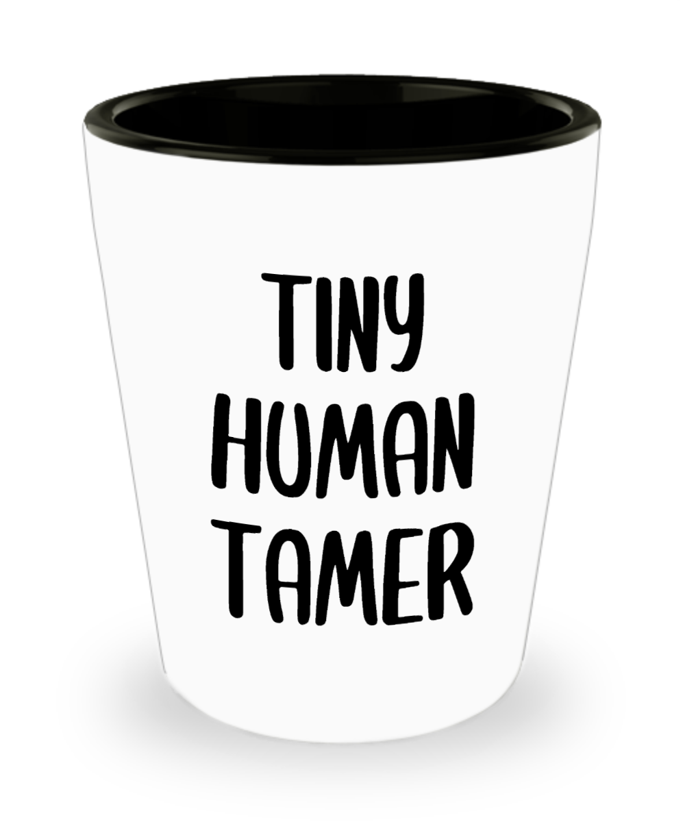 Teacher Gifts Tiny Human Tamer Birthday Christmas Gift Idea For Men Women Shot Glass