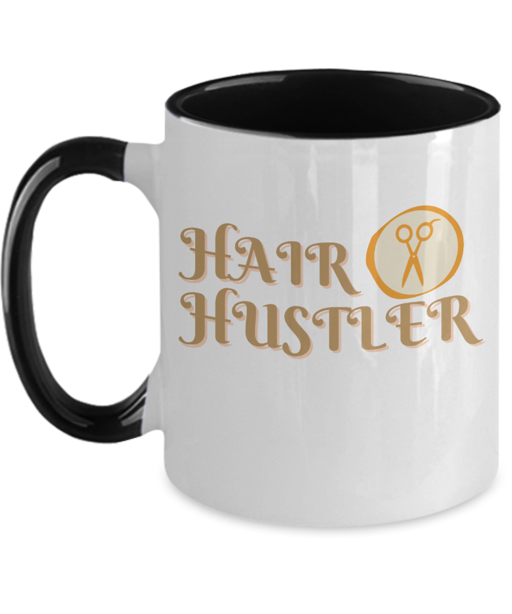 Hairdresser Gifts Hair Hustler Birthday Christmas Gift Idea For Men Women Two Tone Coffee Mug 11oz