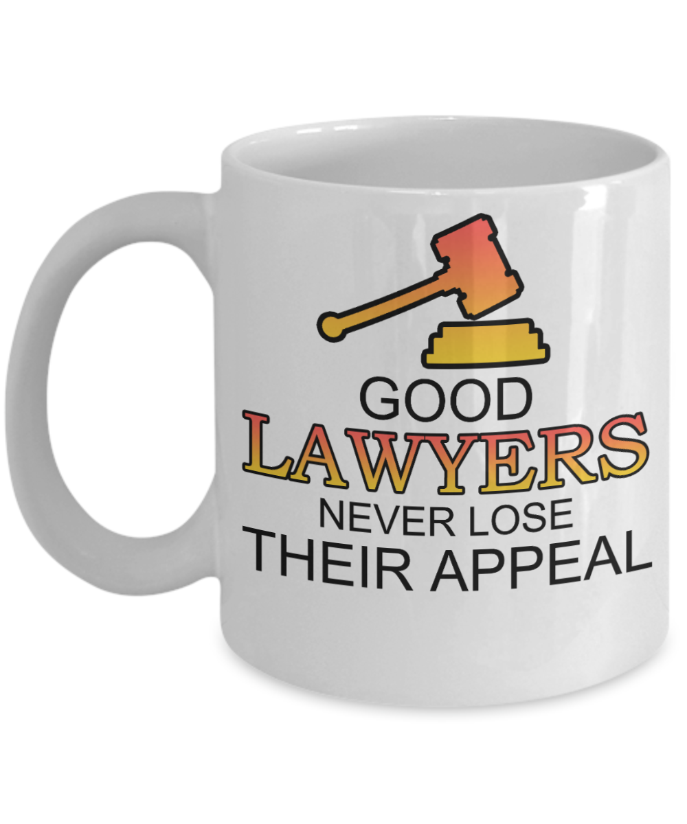 11 oz or 15 oz Coffee Mug - Good Lawyers Never Lose Their Appeal - Boyfriend, Girlfriend, Birthday, Funny, Novelty, Gift