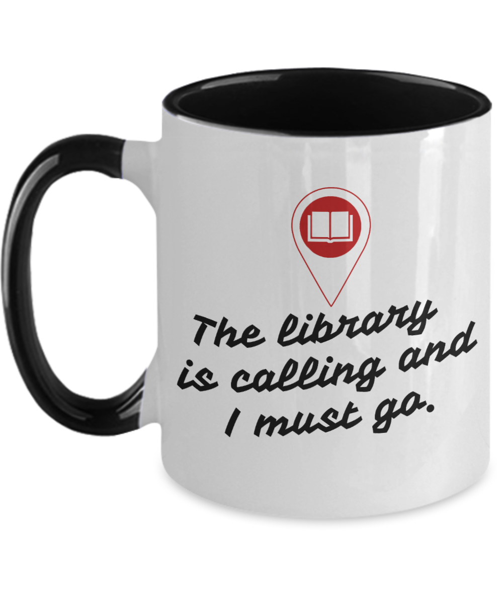 Librarian Gifts The Library Is Calling I Must Go Birthday Christmas Gift Idea For Men Women Two Tone Coffee Mug 11oz