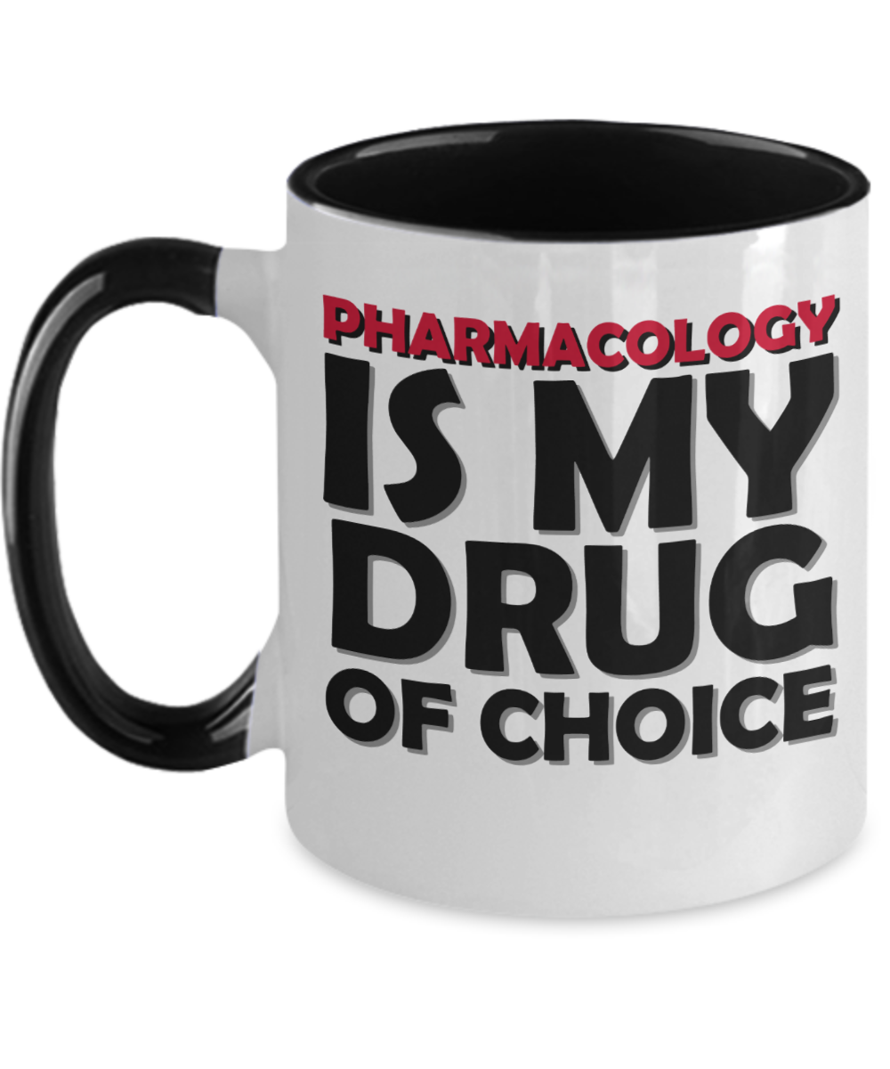 Pharmacist Gifts Pharmacology Is My Drug  Birthday Christmas Gift Idea Two Tone Coffee Mug 11oz