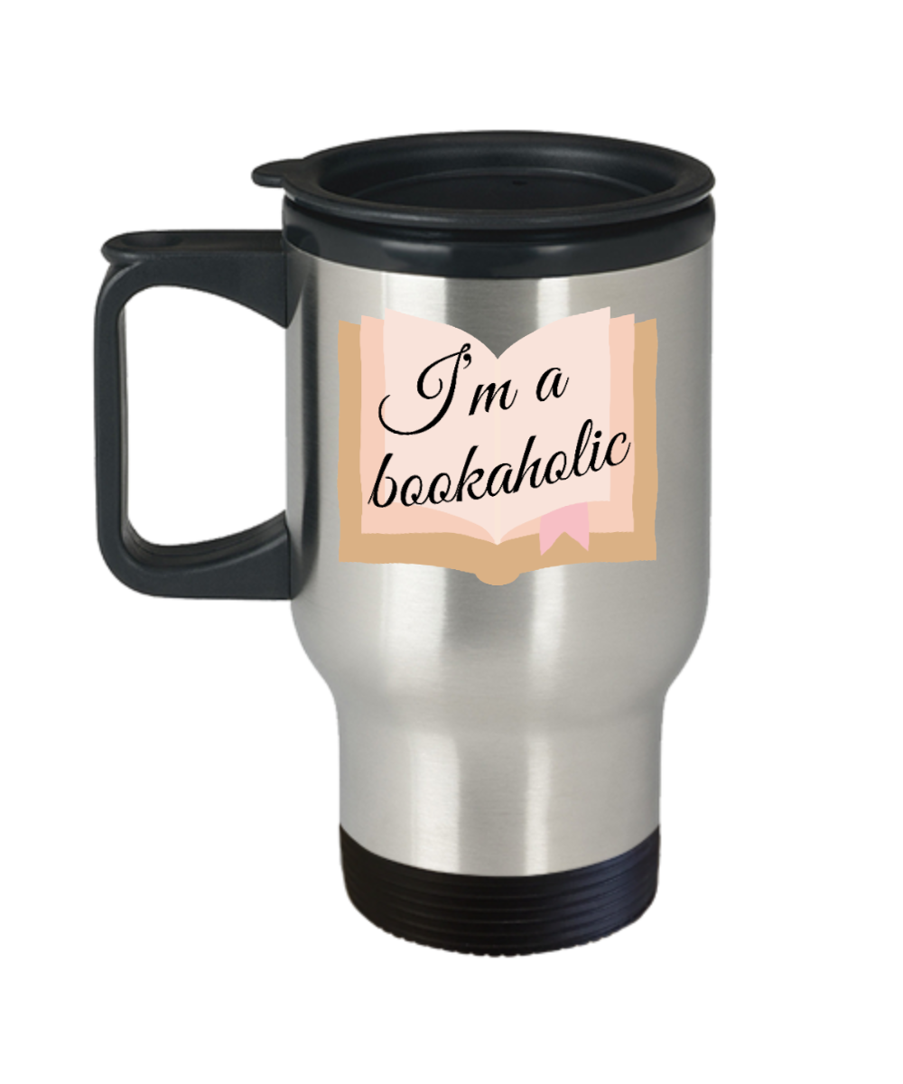 Librarian Gifts Im A Bookaholic Birthday Christmas Gift Idea For Men Women Travel Mug