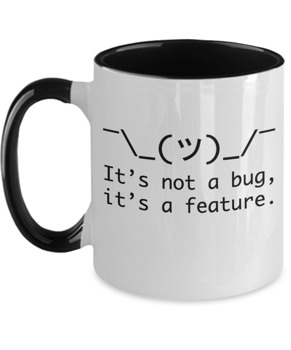 Programming Gifts Its Not A Bug Birthday Christmas Gift Idea For Men Women Two Tone Coffee Mug 11oz