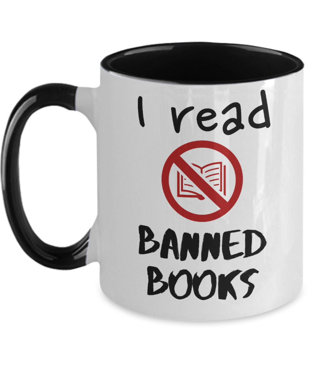 Librarian Gifts I Read Banned Books Birthday Christmas Gift Idea For Men Women Two Tone Coffee Mug 11oz