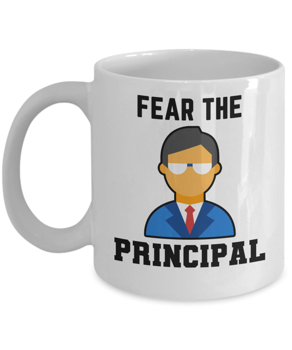 Principal Gifts Coffee Mug Fear The Principal Birthday Christmas Gift Idea For Men 11 oz or 15 oz