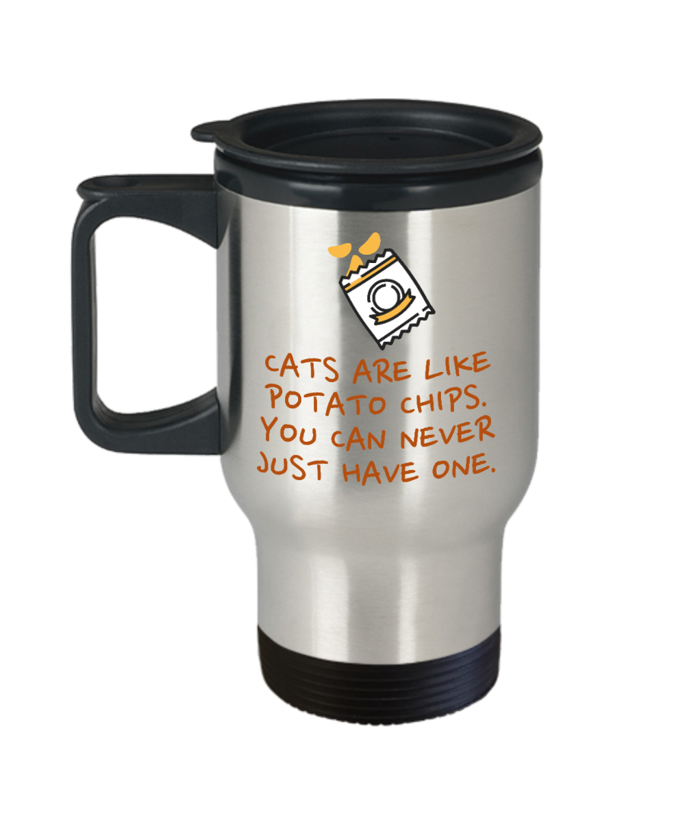 Cat Lovers Gifts Cats Are Like Potato Chips Birthday Christmas Gift Idea For Men Women Travel Mug