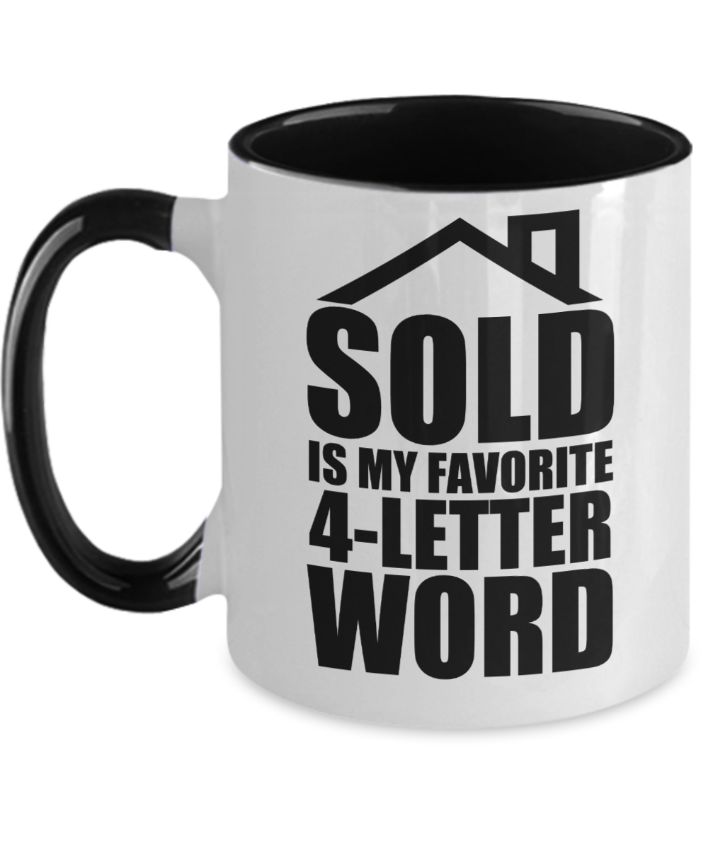 Realtor Gifts Sold Is My Favorite Birthday Christmas Gift Idea Two Tone Coffee Mug 11oz