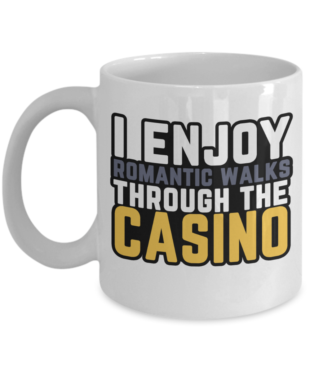 Poker Gifts Coffee Mug I Enjoy Romantic Walks Birthday Christmas Gift Idea For Men Women 11 oz or 15 oz