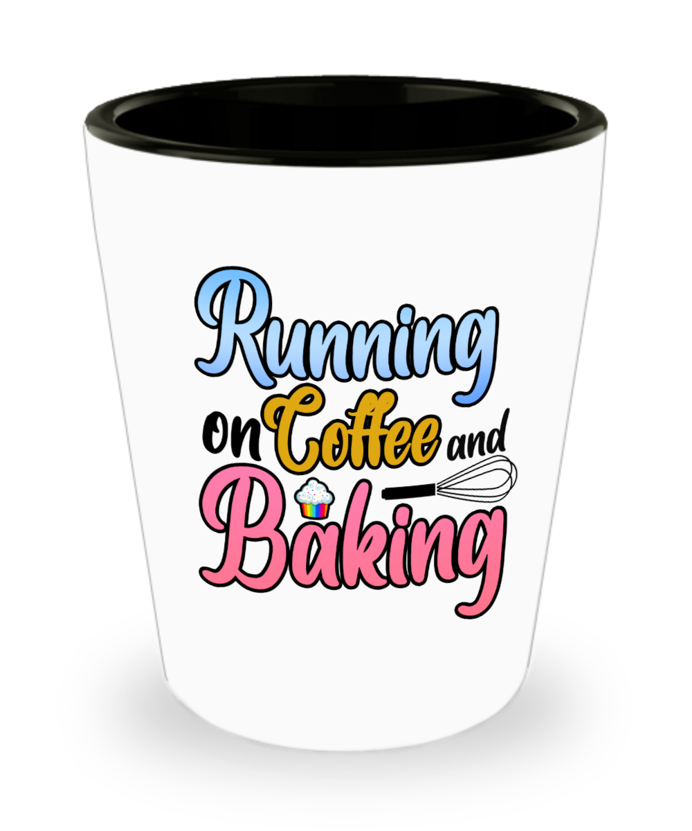 Baking Gifts Running On Coffee And Baking Birthday Christmas Gift Idea For Men Women Shot Glass