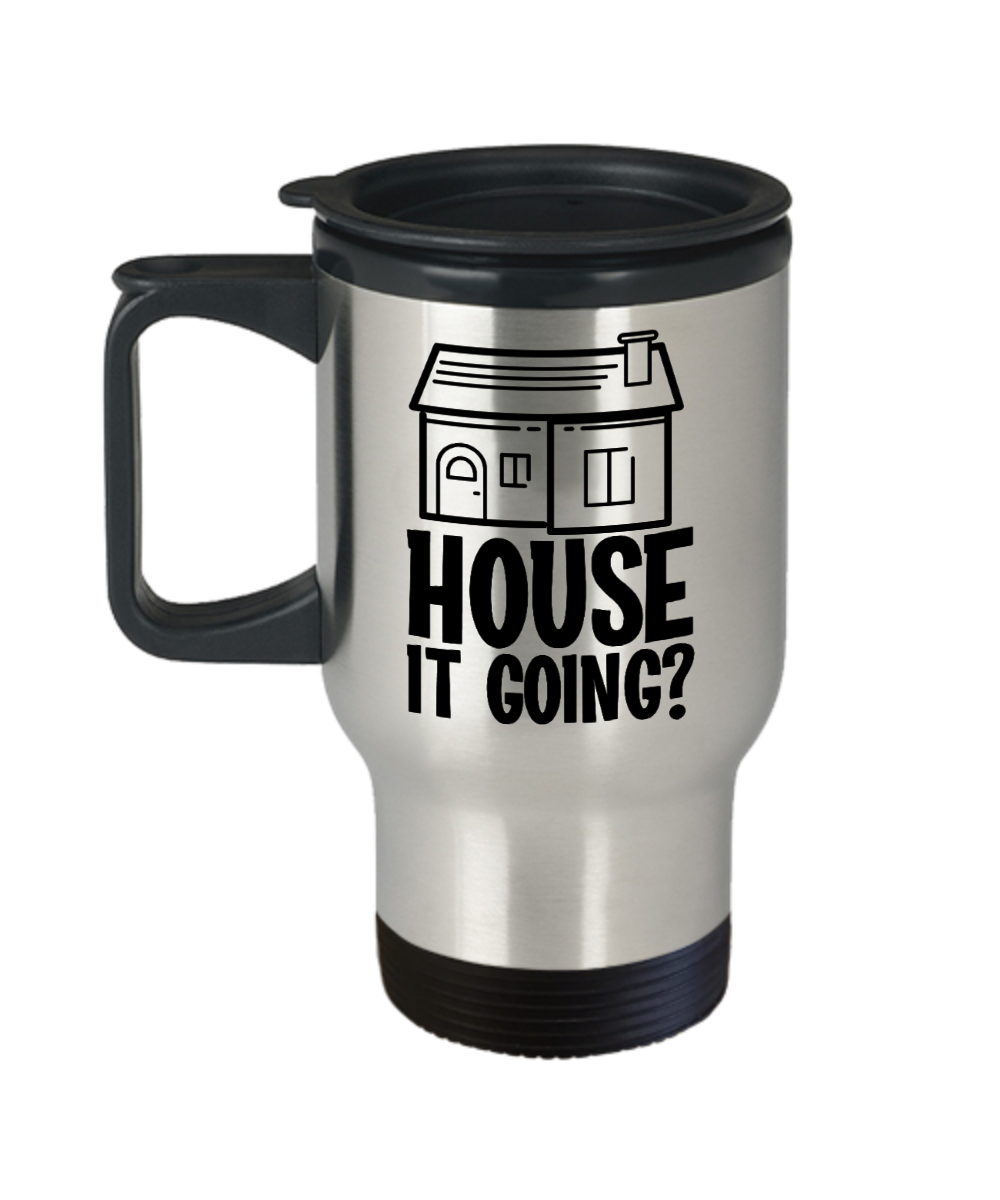 Realtor Gifts House It Going Birthday Christmas Gift Idea For Men Women Travel Mug