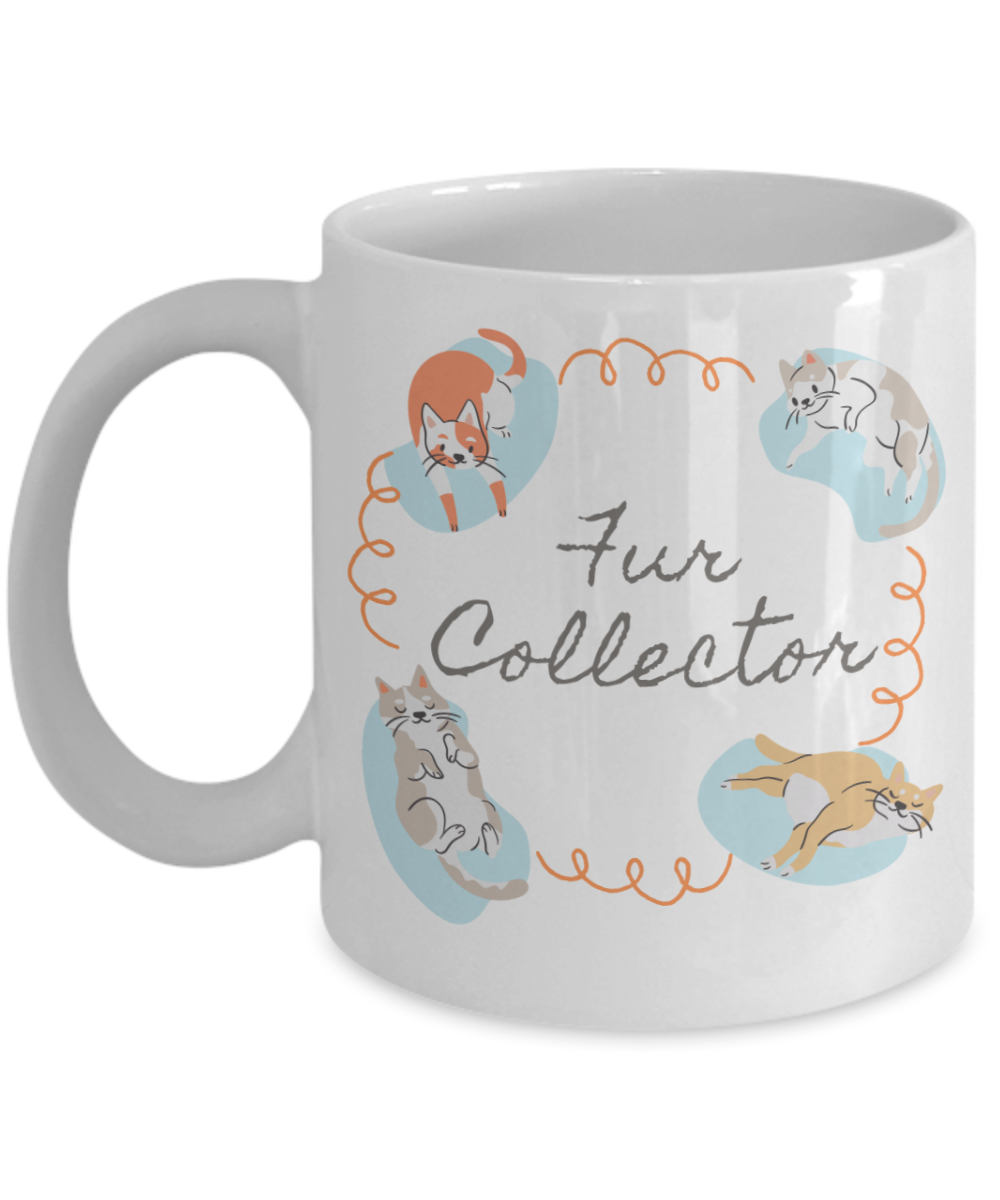 Cat Lovers Gifts Coffee Mug Fur Collector Birthday Christmas Gift Idea For Women 11 oz or 15 oz