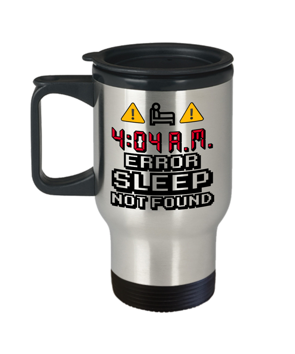 Computer Programming Gifts Error Sleep Not Found Birthday Christmas Gift Idea For Men Women Travel Mug