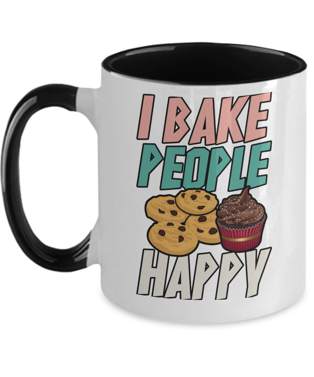 Baking Gifts I Bake People Happy Birthday Christmas Gift Idea For Men Women Two Tone Coffee Mug 11oz