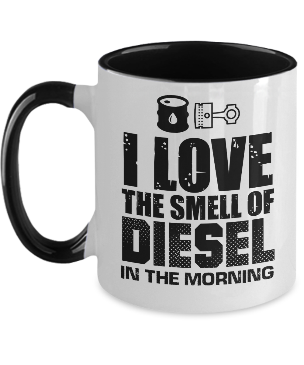 Trucker Gifts I Love The Smell Of Diesel  Birthday Christmas Gift Idea For Men Women Two Tone Coffee Mug 11oz