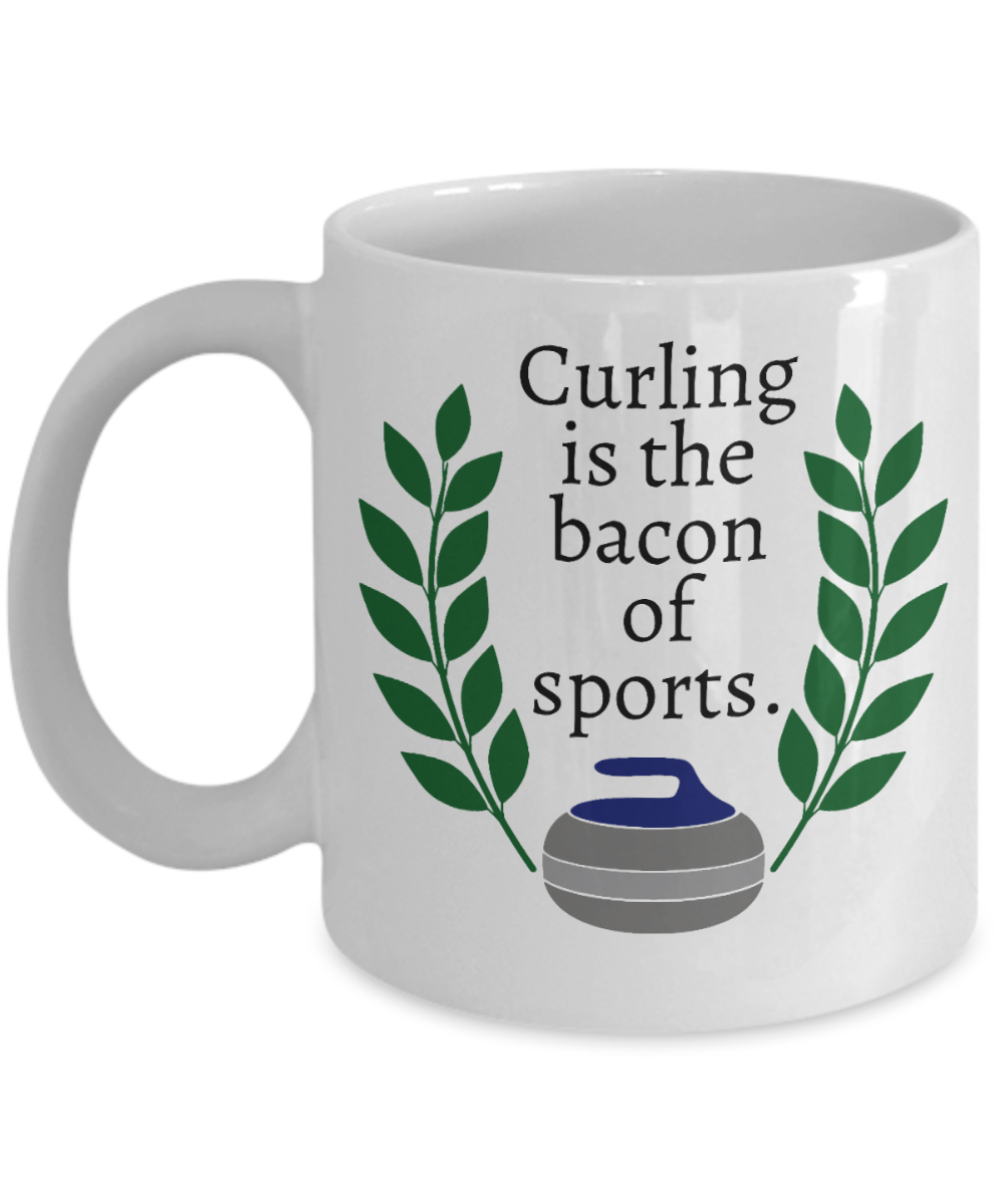 Curling Sport Gifts Coffee Mug Curling Is The Bacon Birthday Christmas Gift Idea For Men Women 11 oz or 15 oz