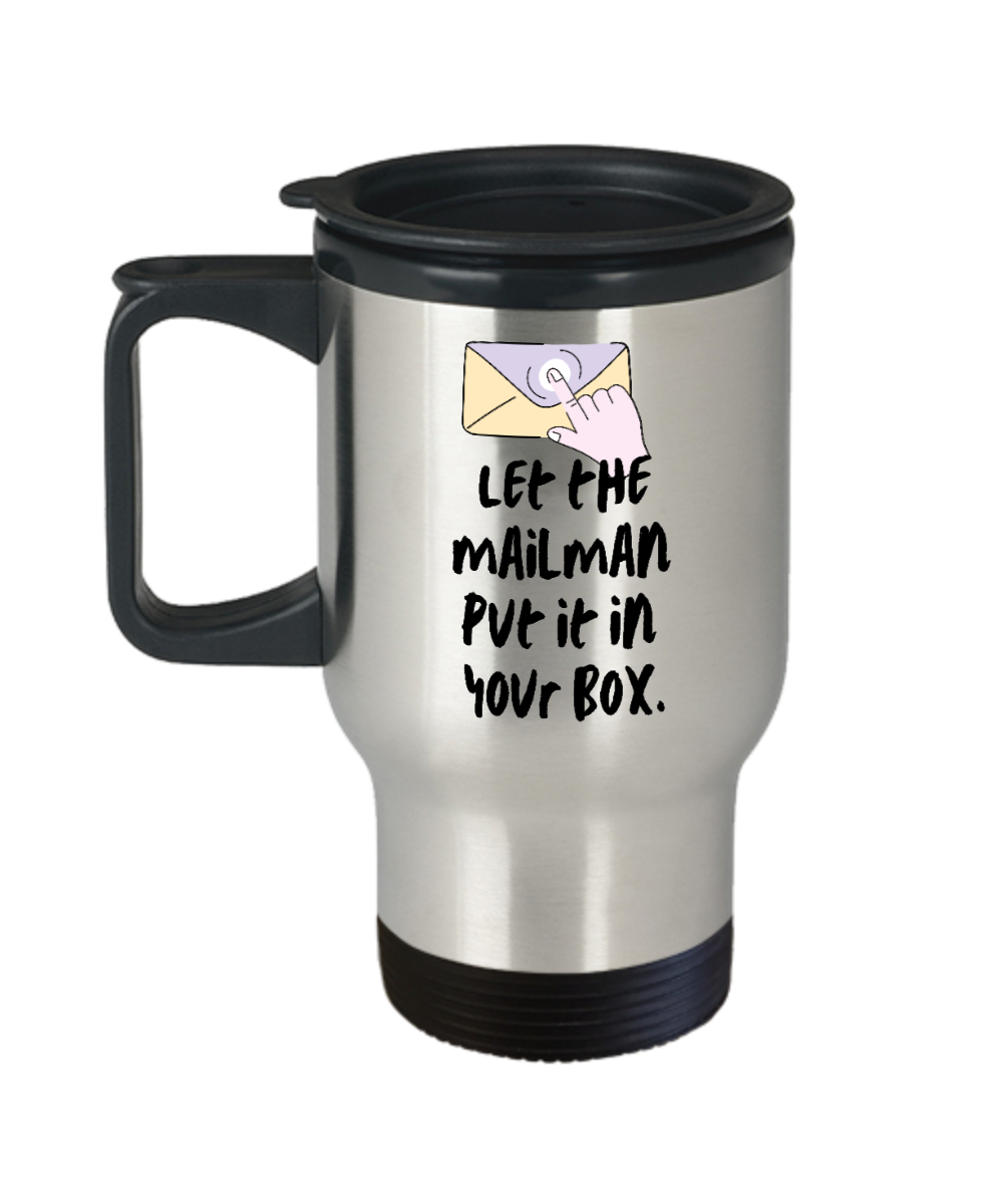 Postal Worker Gifts Let The Mailman Birthday Christmas Gift Idea For Men Women Travel Mug