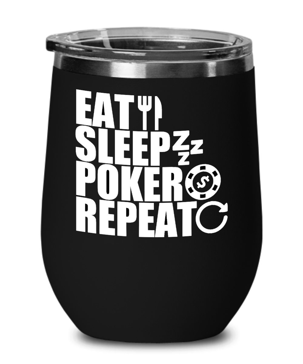 Poker Gifts Eat Sleep Poker Repeat Birthday Christmas Gift Idea For Men Women Wine Glass