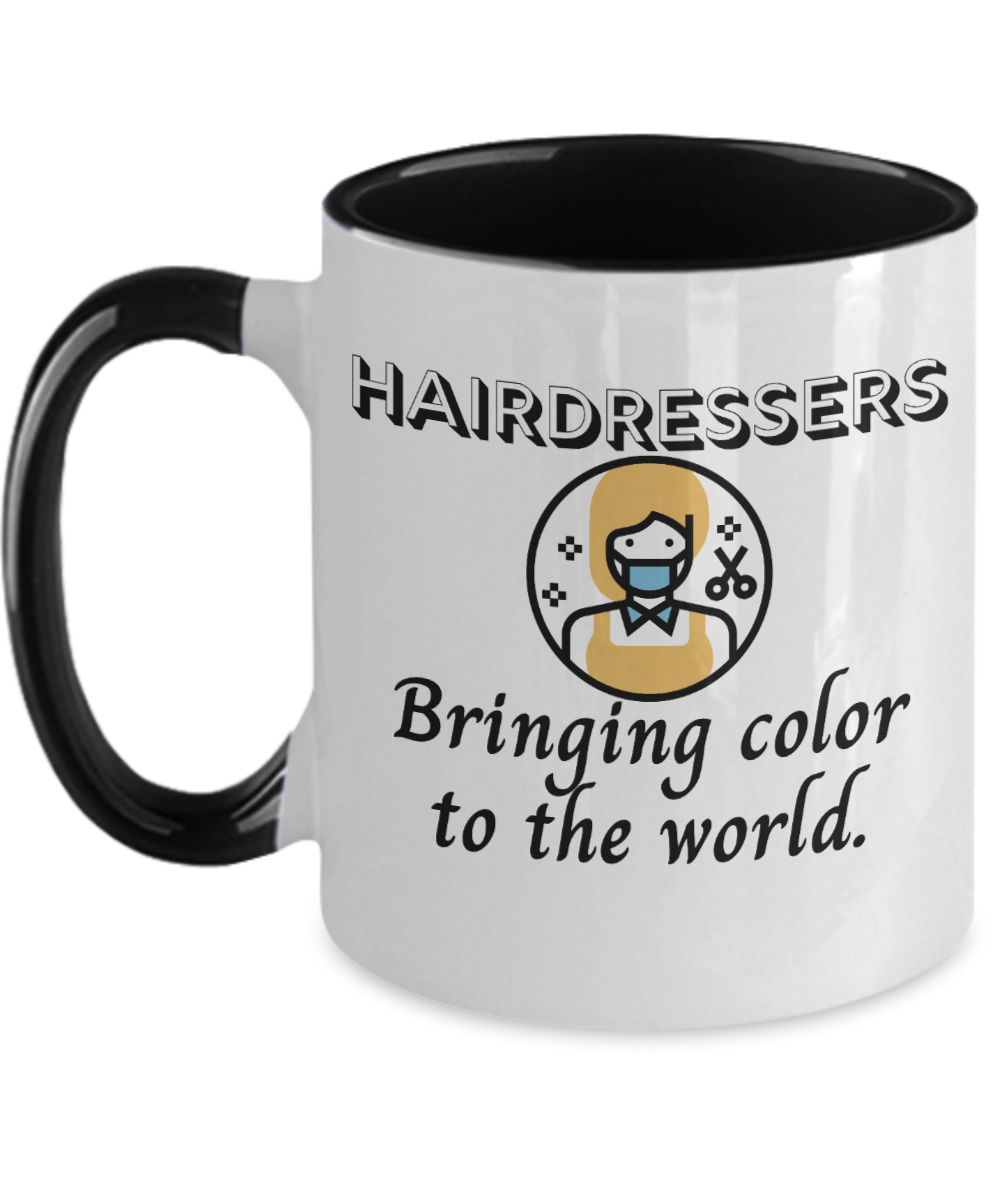 Hairdresser Gifts Hairdressers Bringing Color Birthday Christmas Gift Idea For Men Women Two Tone Coffee Mug 11oz