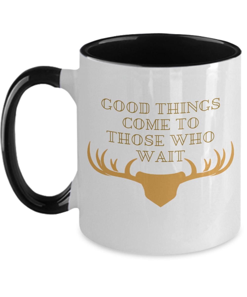 Hunting Gifts Good Things Come To Those Who Wait Birthday Christmas Gift Idea Two Tone Red Coffee Mug 11oz