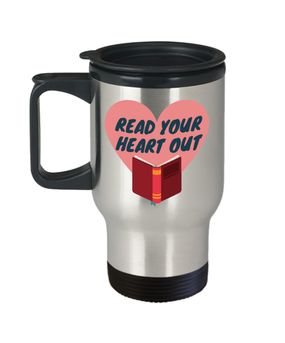 Librarian Gifts Read Your Heart Out Birthday Christmas Gift Idea For Men Women Travel Mug