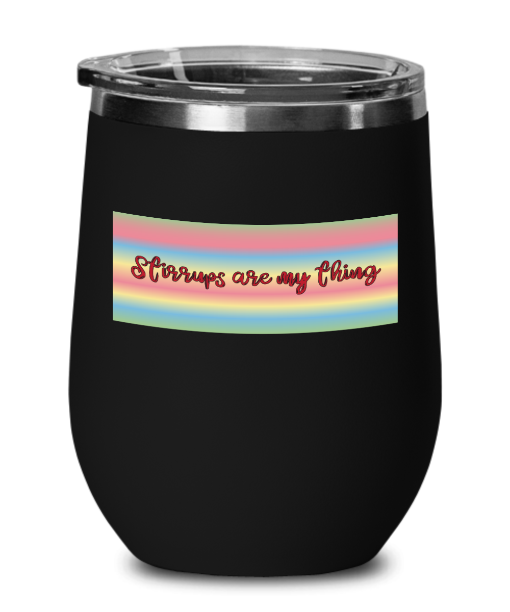 Gynecologist Gifts Stirrups Are My Thing Birthday Christmas Gift Idea Wine Glass