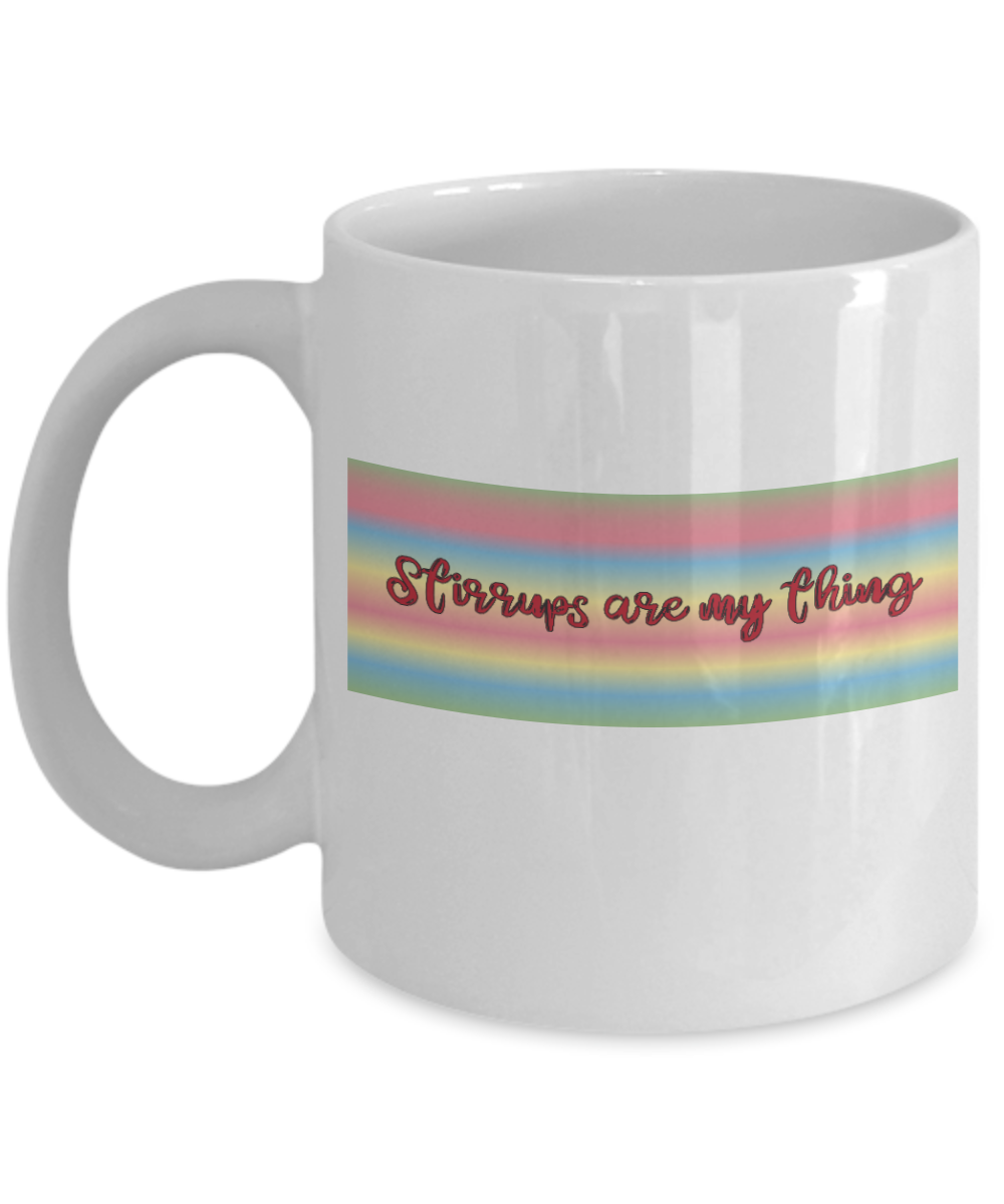 Gynecologist Gifts Coffee Mug Stirrups Are My Thing Birthday Christmas Gift Idea For Women 11 oz or 15 oz