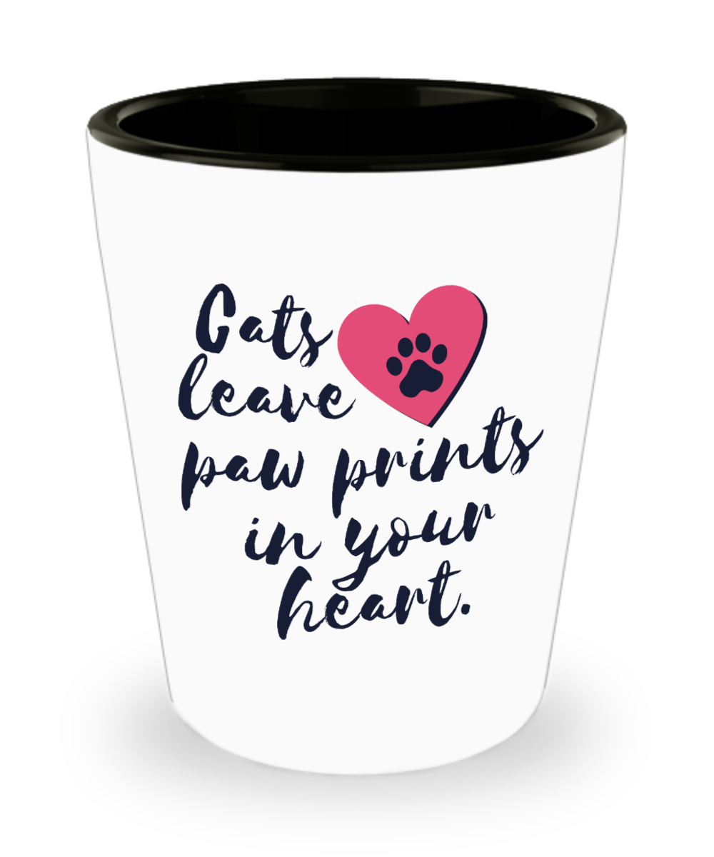 Cat Lovers Gifts Cats Leave Paw Prints Birthday Christmas Gift Idea For Men Women Shot Glass