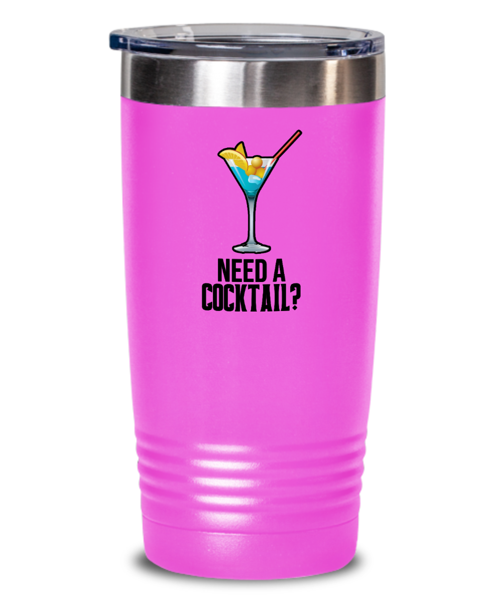 Bartender Gifts Need A Cocktail Birthday Christmas Gift Idea 20oz or 30oz Tumbler