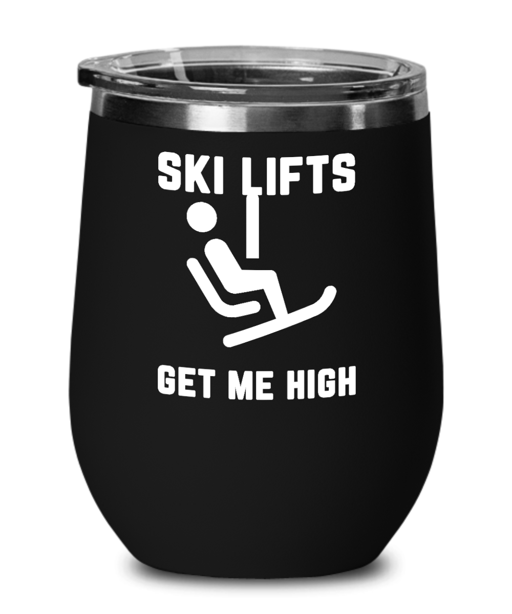 Skiing Gifts Ski Lifts Get Me High Birthday Christmas Gift Idea For Men Women Wine Glass