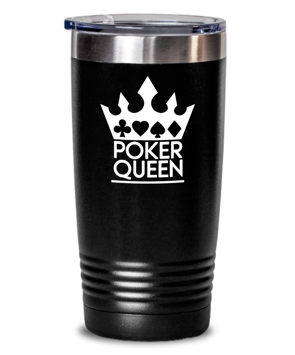 Poker Gifts Poker Queen Birthday Christmas Gift Idea For Women 20oz or 30oz Tumbler