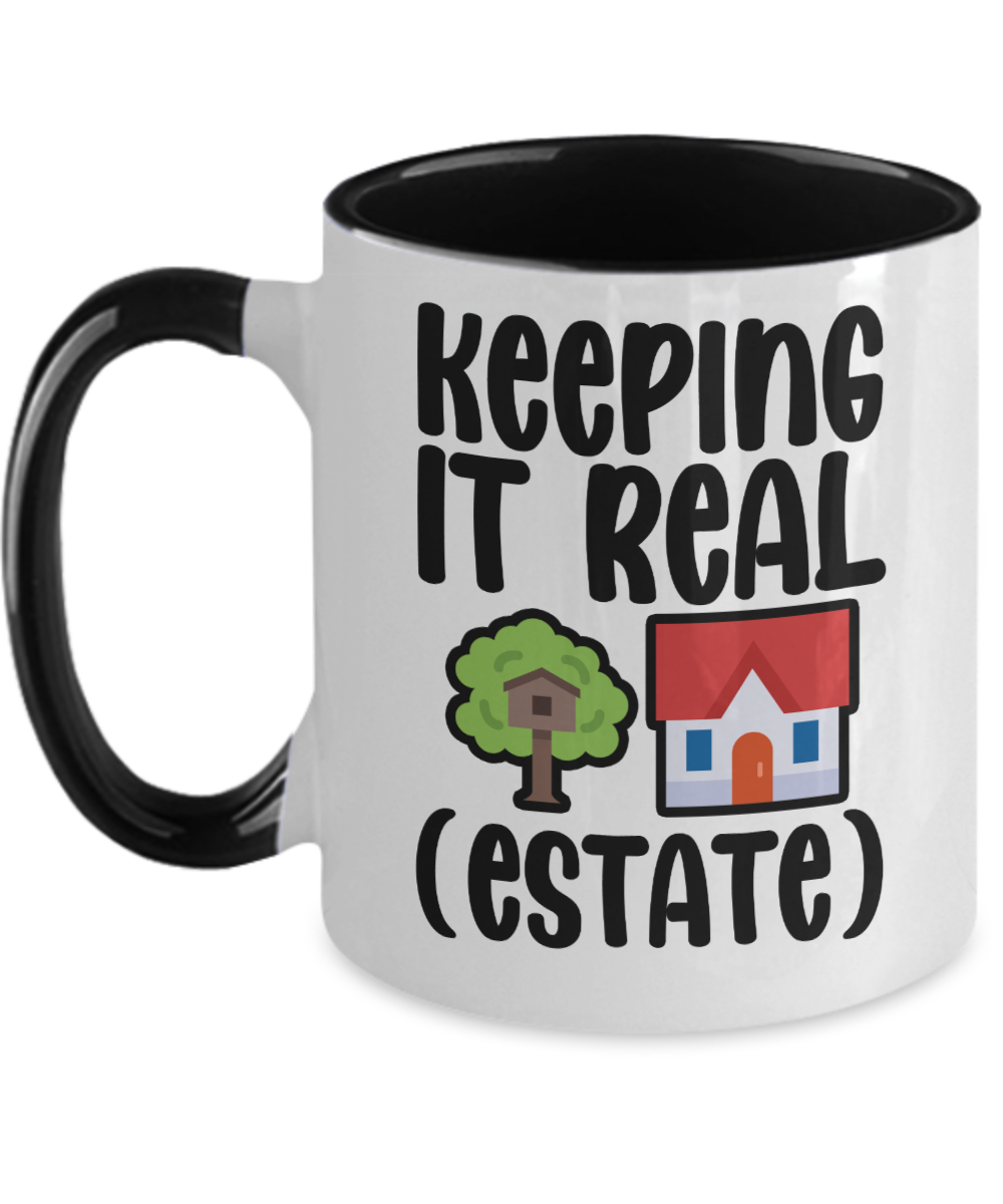 Realtor Gifts Keeping It Real Birthday Christmas Gift Idea Two Tone Coffee Mug 11oz