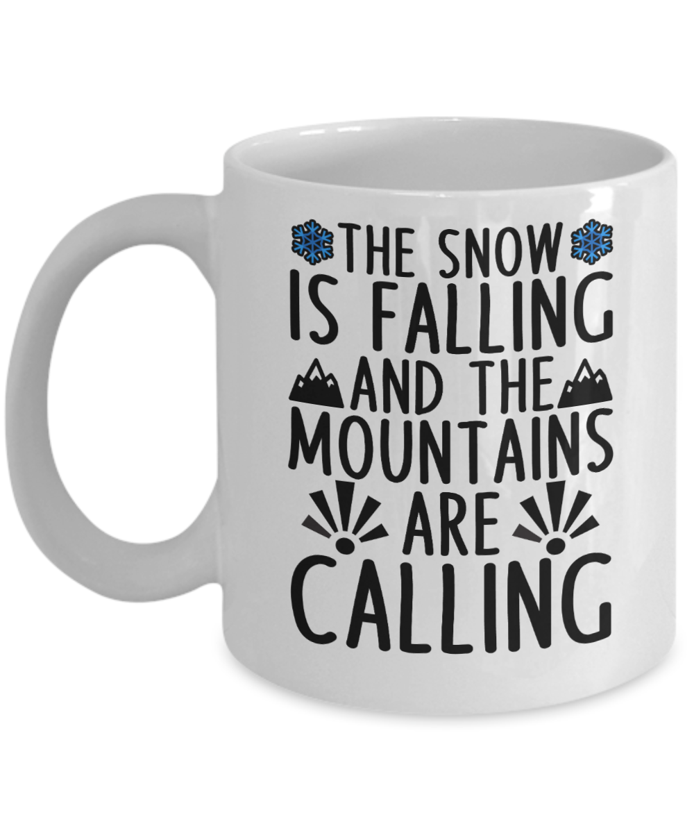 Skiing Gifts Coffee Mug The Snow Is Falling Birthday Christmas Gift Idea For Men Women 11 oz or 15 oz