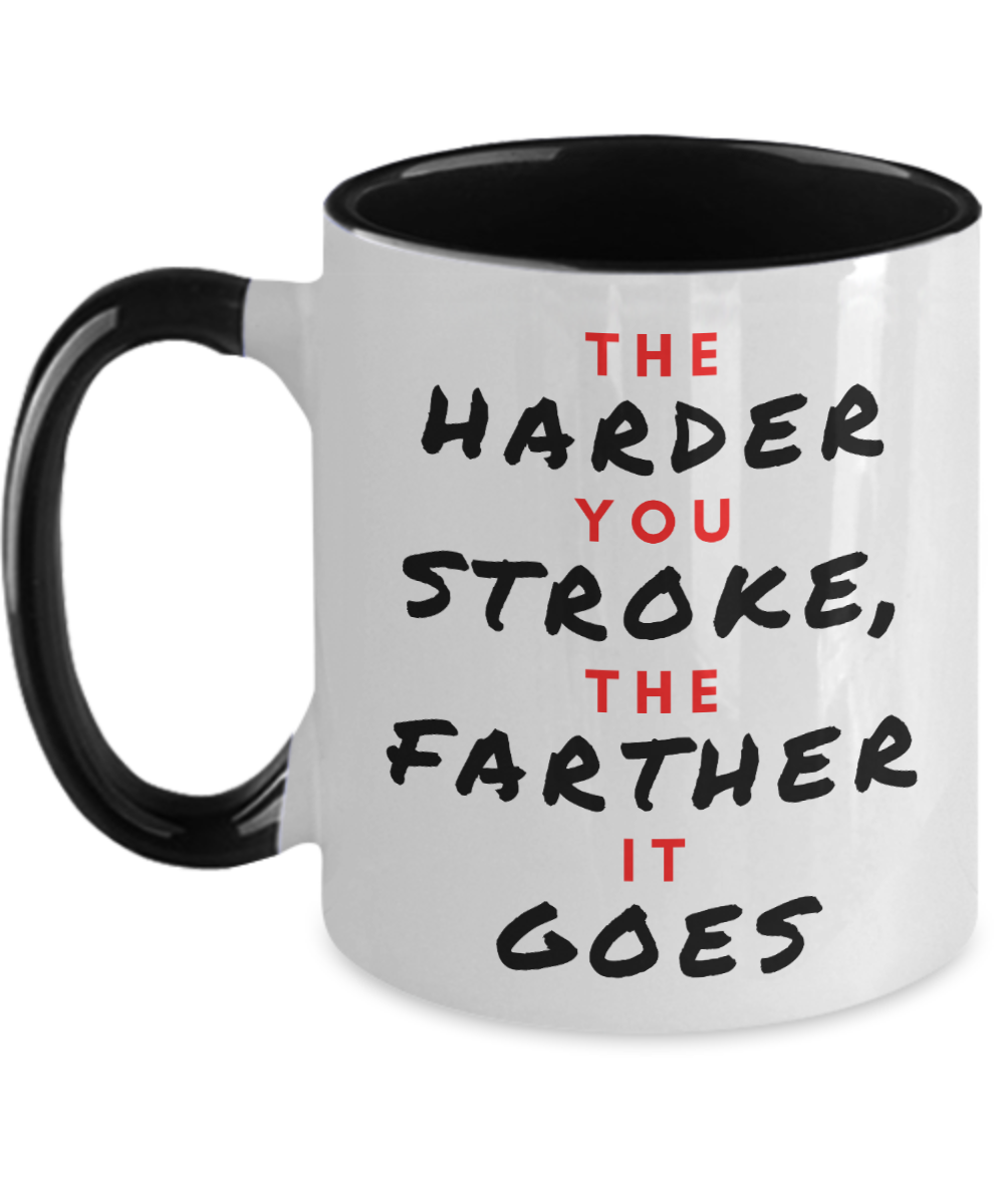 Curling Sport Gifts The Harder You Stroke Birthday Christmas Gift Idea Two Tone Coffee Mug 11oz