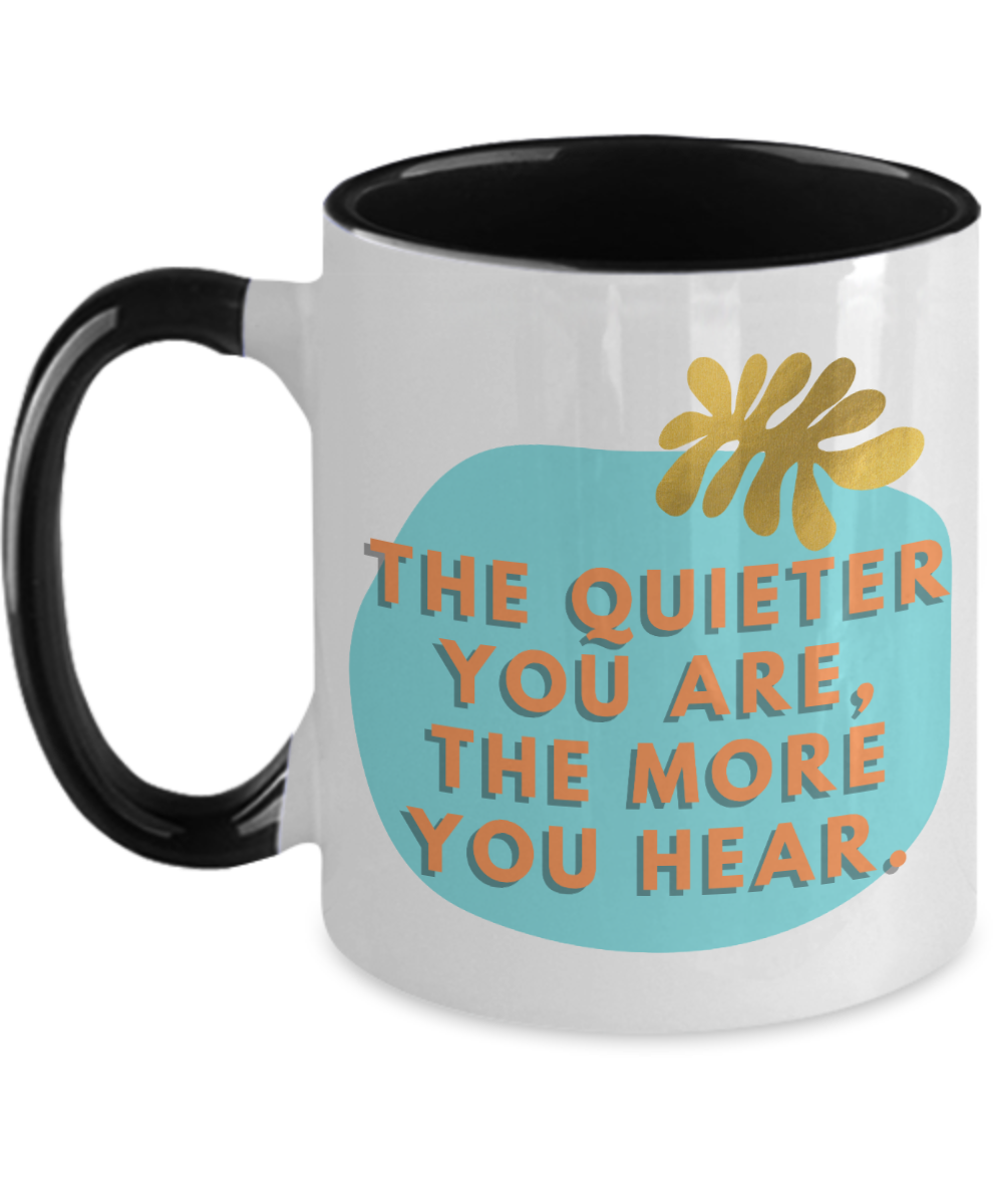 Yoga Gifts The Quieter You Are Birthday Christmas Gift Idea Two Tone Coffee Mug 11oz