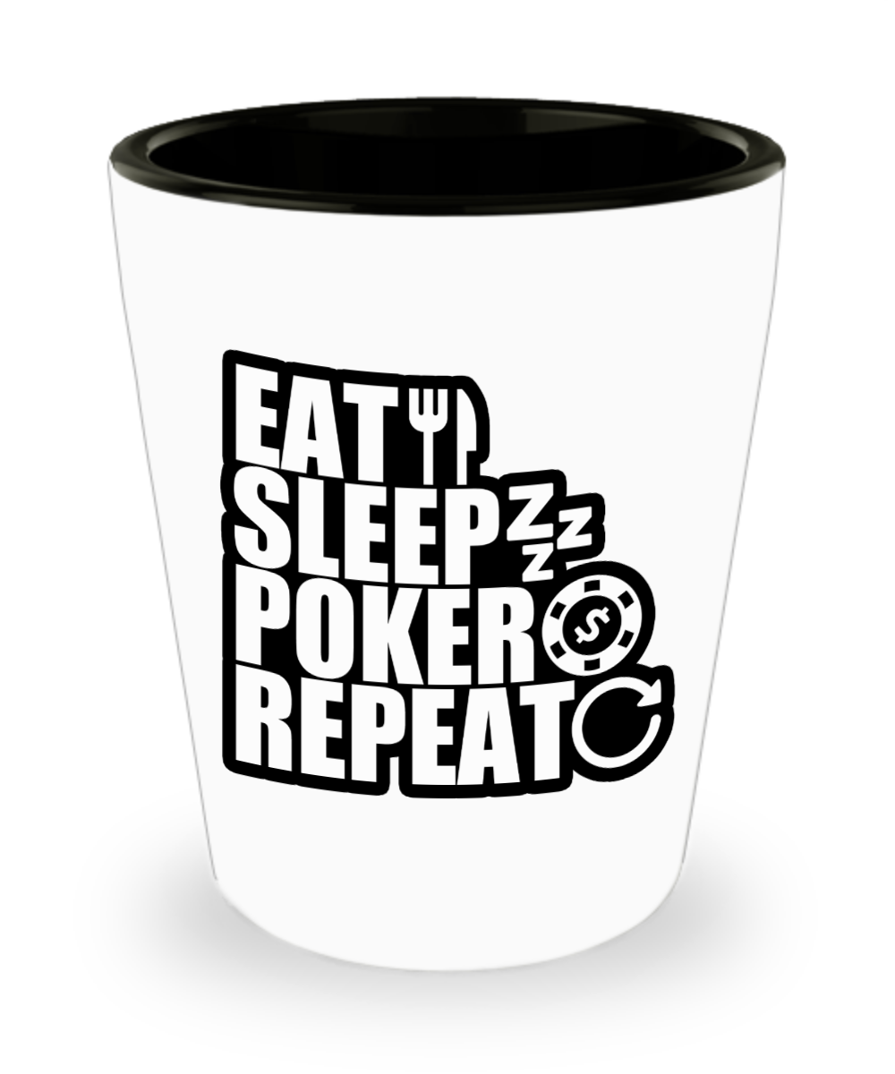 Poker Gifts Eat Sleep Poker Repeat Birthday Christmas Gift Idea For Men Women Shot Glass