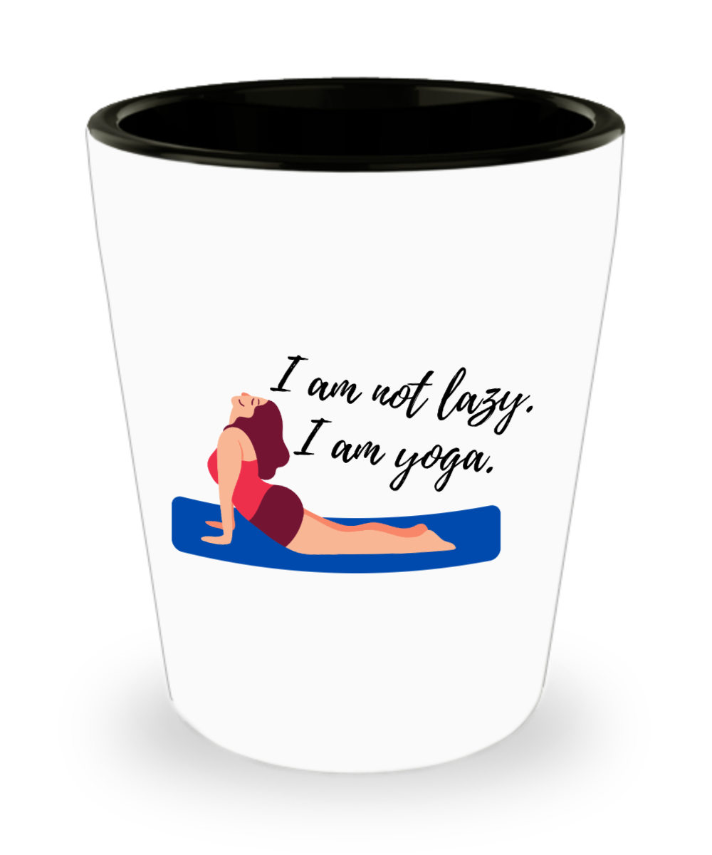 Yoga Gifts I Am Not Lazy Birthday Christmas Gift Idea For Women Shot Glass