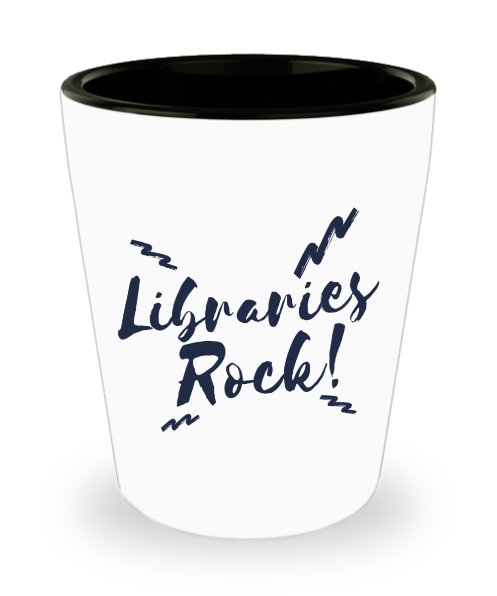 Librarian Gifts Libraries Rock Birthday Christmas Gift Idea For Men Women Shot Glass