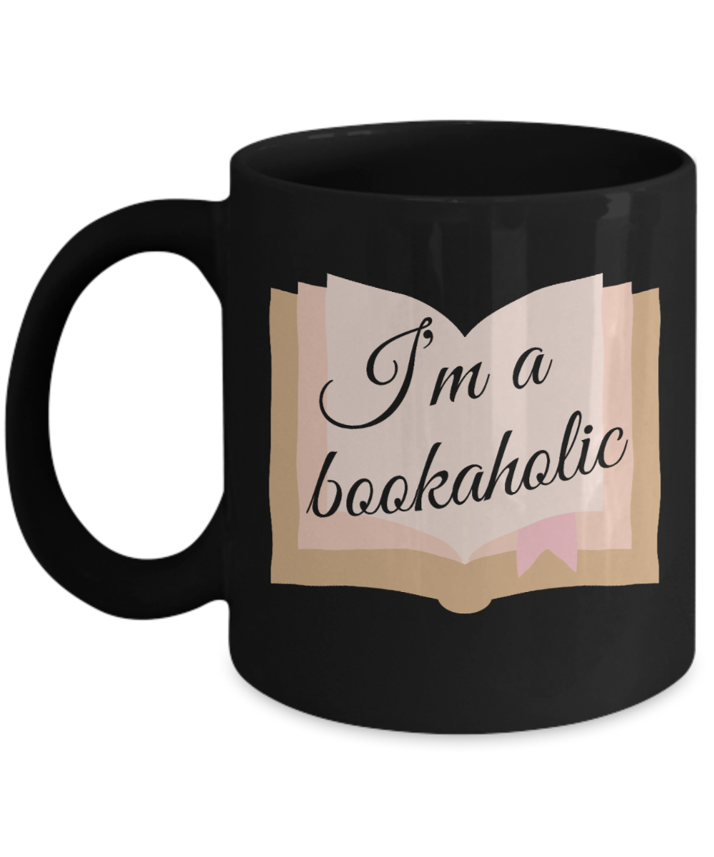 Librarian Gifts Coffee Mug Im A Bookaholic Birthday Christmas Gift Idea For Men Women 11 oz or 15 oz