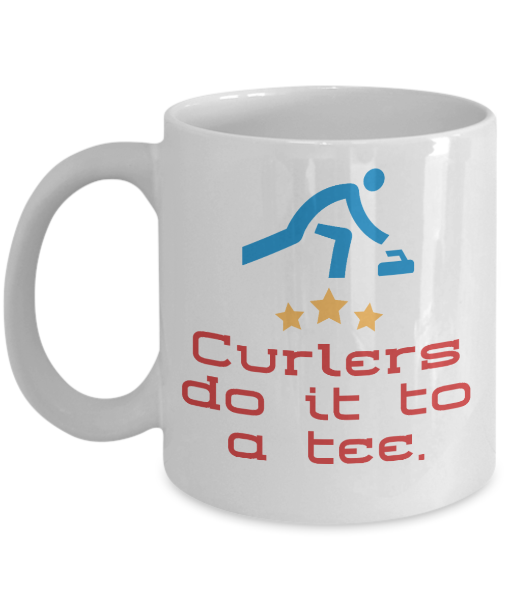 Curling Sport Gifts Coffee Mug Curlers Do It To A Tee Birthday Christmas Gift Idea For Men Women 11 oz or 15 oz